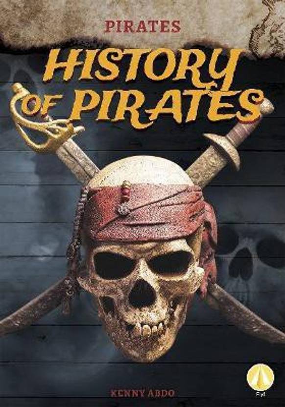 Pirates History of Pirates Buy Pirates History of Pirates by Abdo