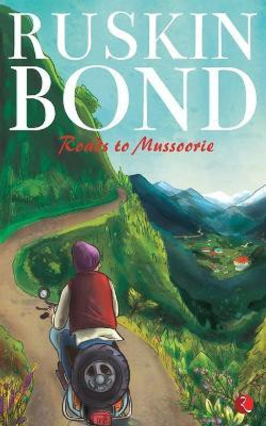 Roads to Mussoorie(English, Paperback, Bond Ruskin)