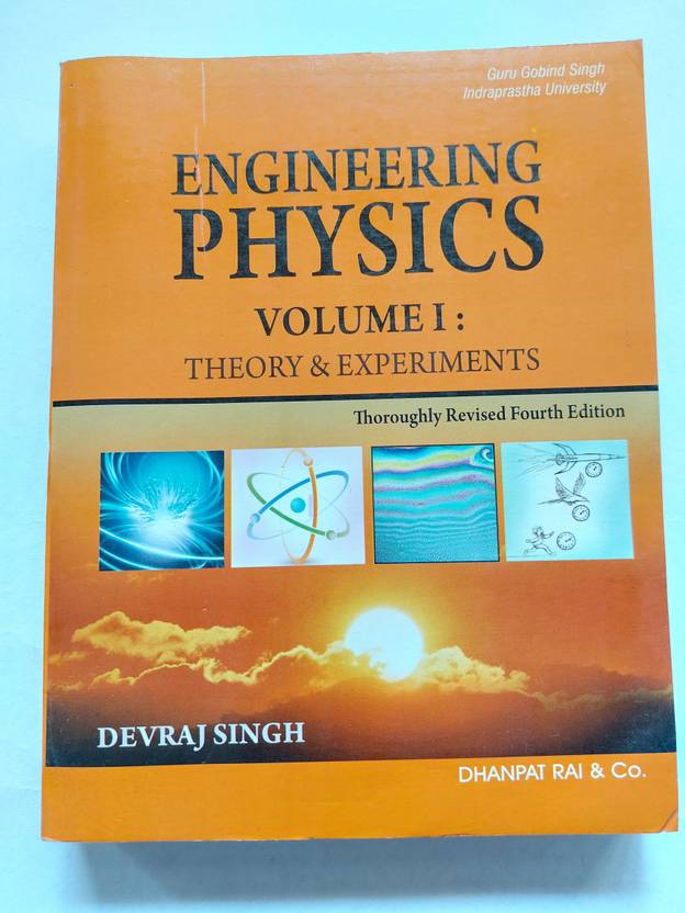 Engineering Physics Volume 1Theory and Experiments by Devraj Singh Buy Engineering Physics