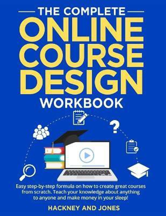 The Complete Online Course Design Workbook(English, Paperback, Jones Hackney And)