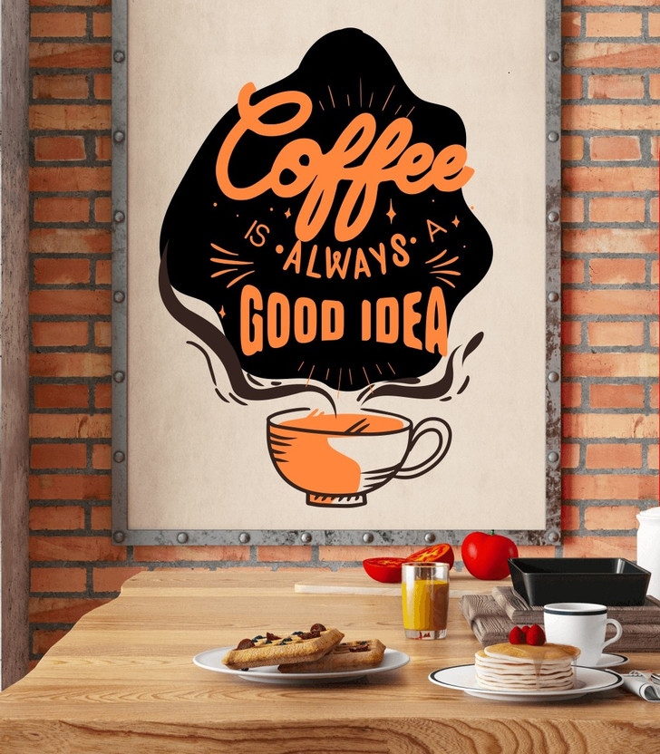 Delight Art 57 cm Coffee Is Always A Good Idea Wall Sticker Size - ( 40*57 ) cm Self Adhesive Sticker(Pack of 1)