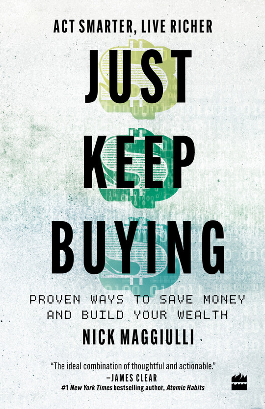 Just Just Keep Buying(English, Paperback, Maggiulli Nick) - Flipkart Deal