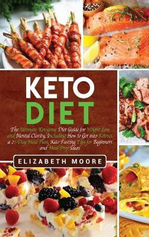 Keto Diet(English, Hardcover, Moore Elizabeth)