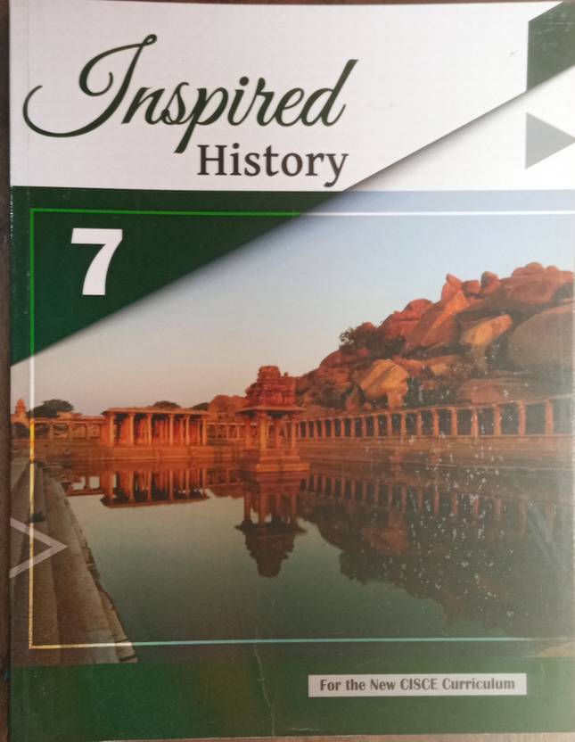 Inspired History Book 7 For ICSE Students Buy Inspired History Book 7