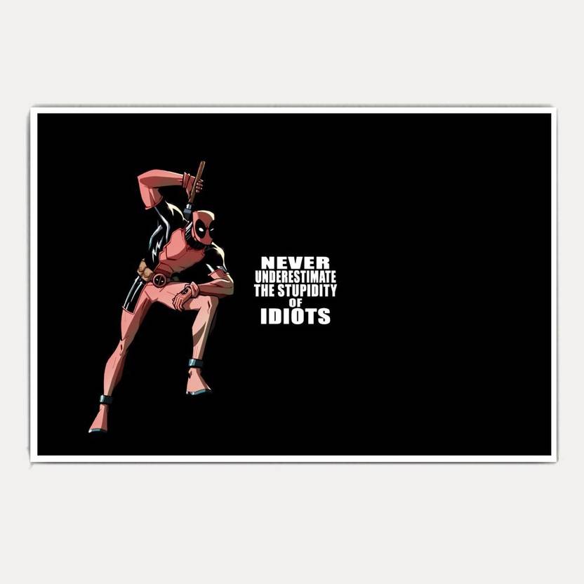 Deadpool Quote 18x12 Paper Print Abstract Posters In India Buy