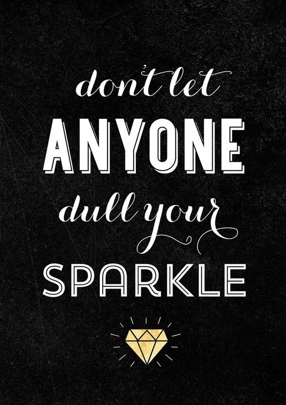 Sparkle Quote 40S40 Paper Print Quotes Motivation Posters In Gorgeous Sparkle Quotes Sparkle Quote 40S40 Paper Print Quotes Motivation Posters In Gorgeous Sparkle Quotes