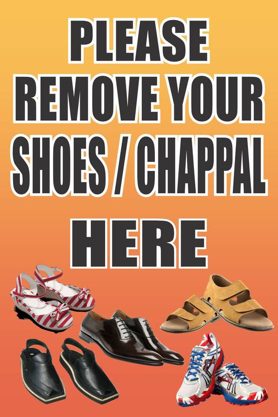 PLEASE REMOVE YOUR SHOES OUT HERE SIGN Photographic Paper Places please-remove-your-shoes-out-here-sign-photographic-paper-places