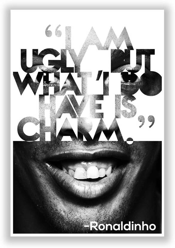 Posterguy Ronaldinho Football Legend Motivational Quote Football And Sports Legends Poster Paper