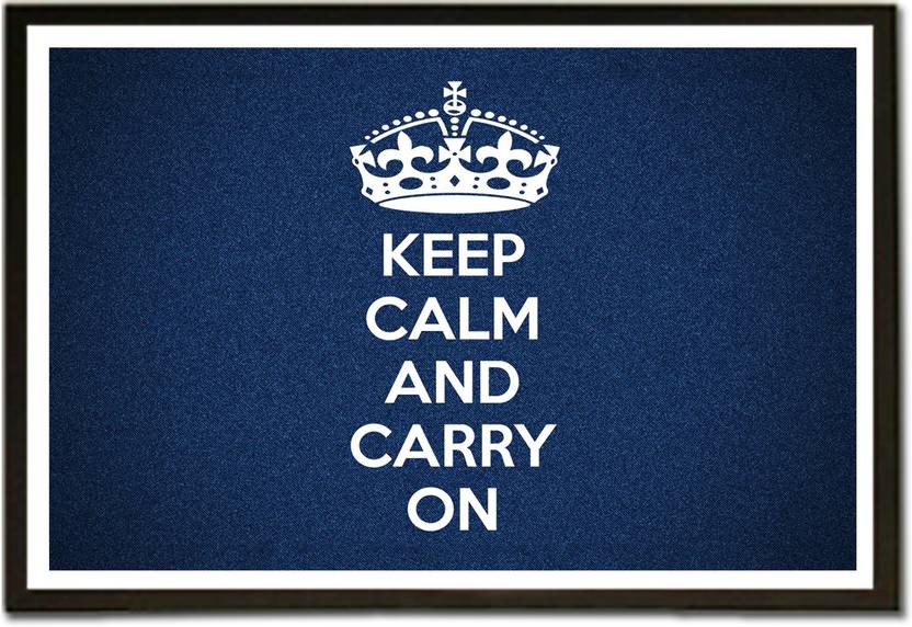 Framed Keep Calm And Carry On Blue Texture Paper Print Es Framed Keep Calm And Carry On Blue Texture Paper Print 13 Inch X 19