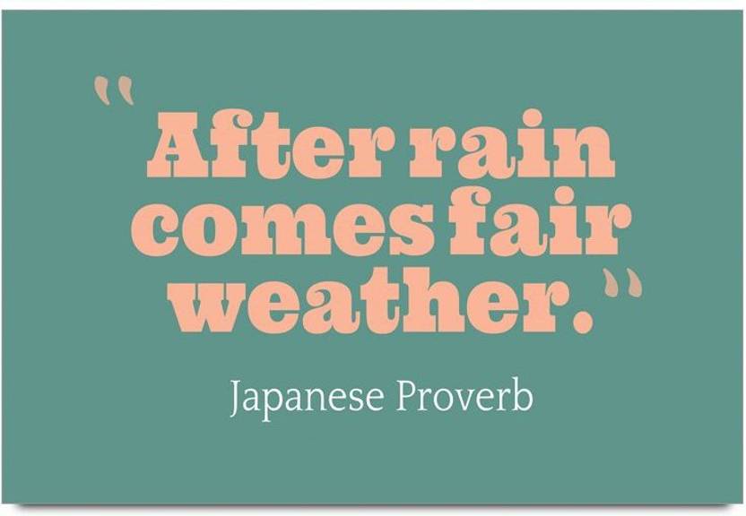 Weather Quotes Beauteous IMerch Rain Comes Fair Weather Quotes By Japanese Proverb Weather Quotes Beauteous IMerch Rain Comes Fair Weather Quotes By Japanese Proverb