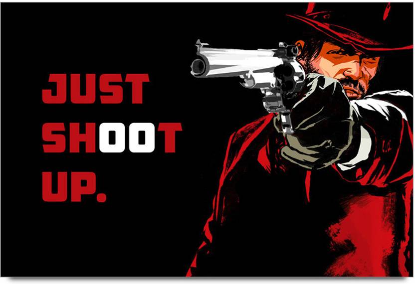 Just Shoot Up Gun Poster Paper Print Shopmantra Posters