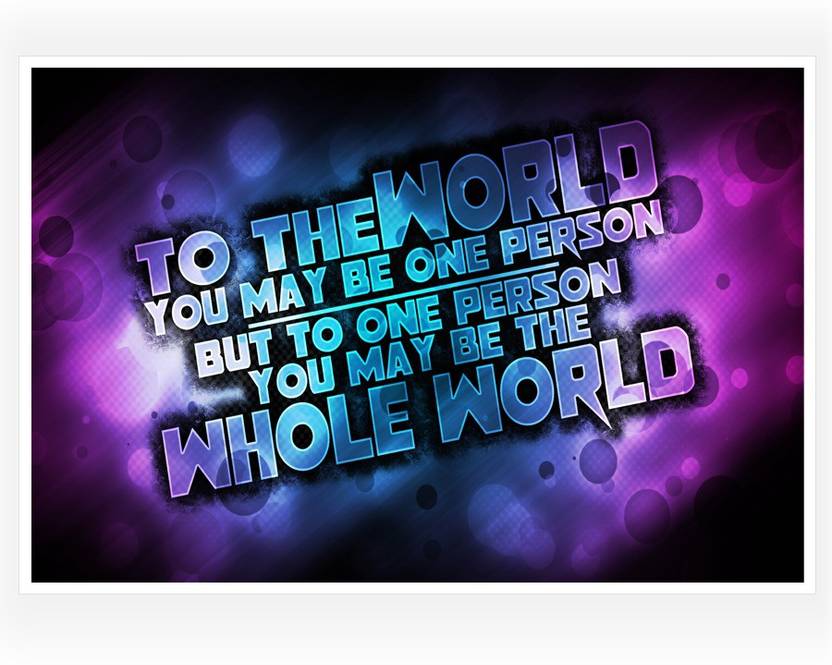 To The World Inspirational Quote Paper Print Quotes