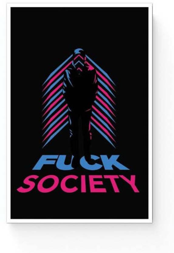 Fuck Society Mr Robot Inspired Art Black Paper Print Humor