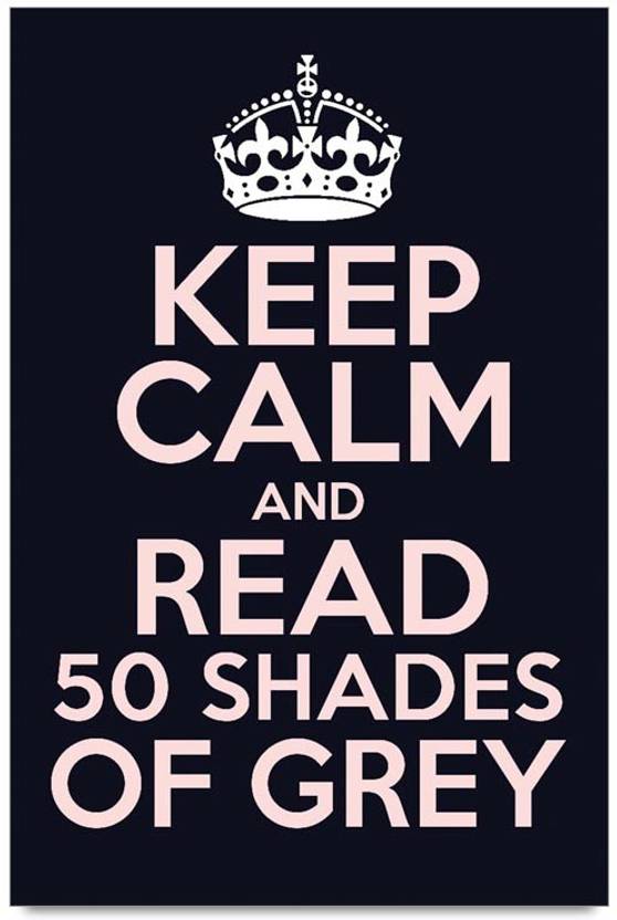 Keep Calm 50 Shades Of Grey Paper Print Quotes Motivation