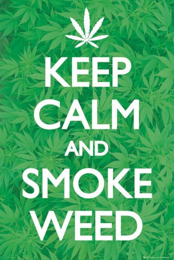 Keep Calm Smoke Weed Paper Print Weed Posters Movies