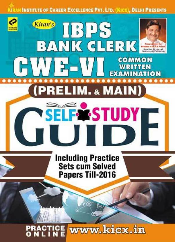 Ibps Bank Clerk Cwe – Vi (Prelim. & Main) Self Study Guide