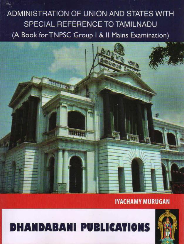 Administration Of Union - TNPSC Group- I & II Main Exam