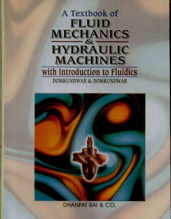 A Textbook Of Fluid Mechanics & Hydraulic Machines With Introduction To
