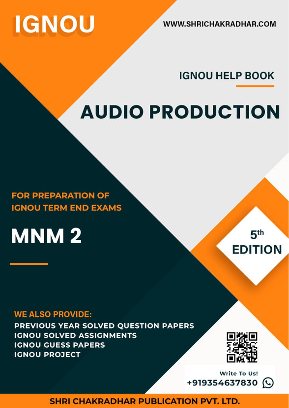 MNM 2: Audio Production - IGNOU Study Material & Guide Book with Latest Solved PYQs for IGNOU's Exam Preparation.  - Get the PDF of this book at Rs. 99, WhatsApp us at +919354637830, or visit our website shrichakradhar.com.(Staple Bound, Shri Chakradhar Publication)