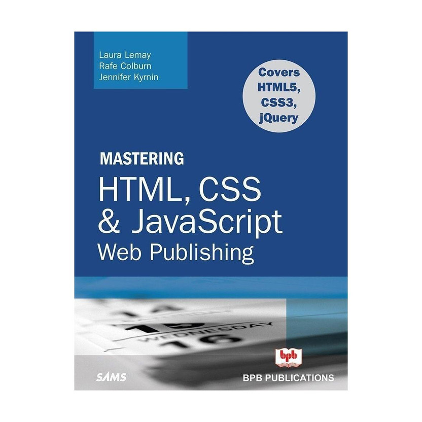 Mastering Mastering HTML, CSS & Javascript Web Publishing(English, Paperback, Lemay Laura) - Flipkart Deal