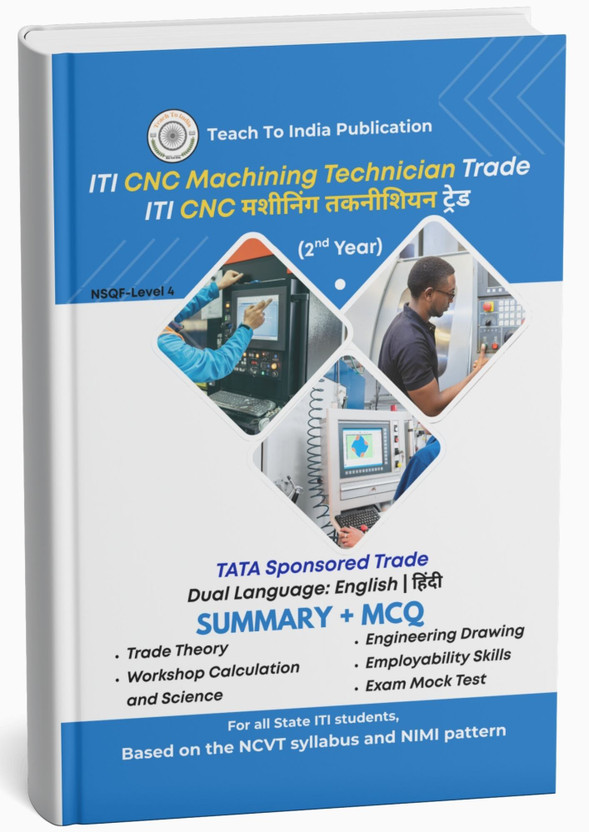 ITI CNC Machining Technician 2ND Year Book | Dual Language: English & हिंदी | NCVT Syllabus | All in One: Trade Theory, Workshop Calculation, Engineering Drawing, Employability Skills, Mock Tests(Paperback, Dr. Parvendra Kumar)