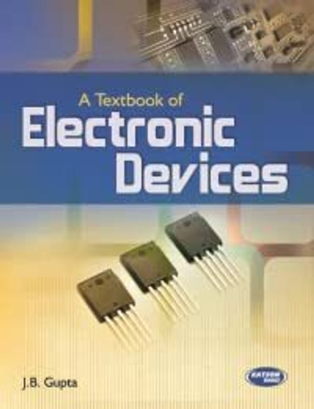 Flipkart A Textbook of Electronic Devices(Paperback, By J. B. Gupta) - Flipkart Deal