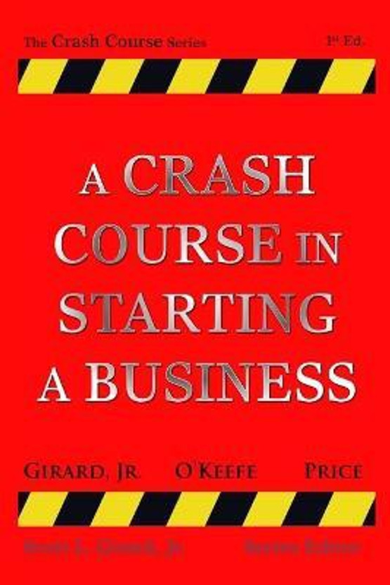 Flipkart A Crash Course in Starting a Business(English, Paperback, Girard Scott Jr) - Flipkart Deal