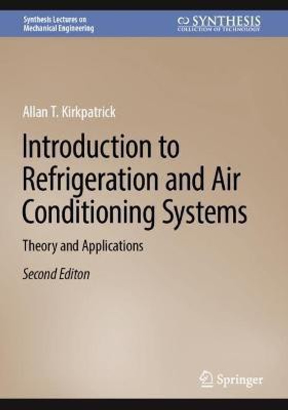 Introduction to Refrigeration and Air Conditioning Systems(English, Hardcover, Kirkpatrick Allan T.)