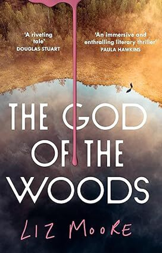 The God of the Woods: The unmissable new mystery thriller, a New York Times bestseller and 2024 Obama Pick(Paperback, Liz Moore)