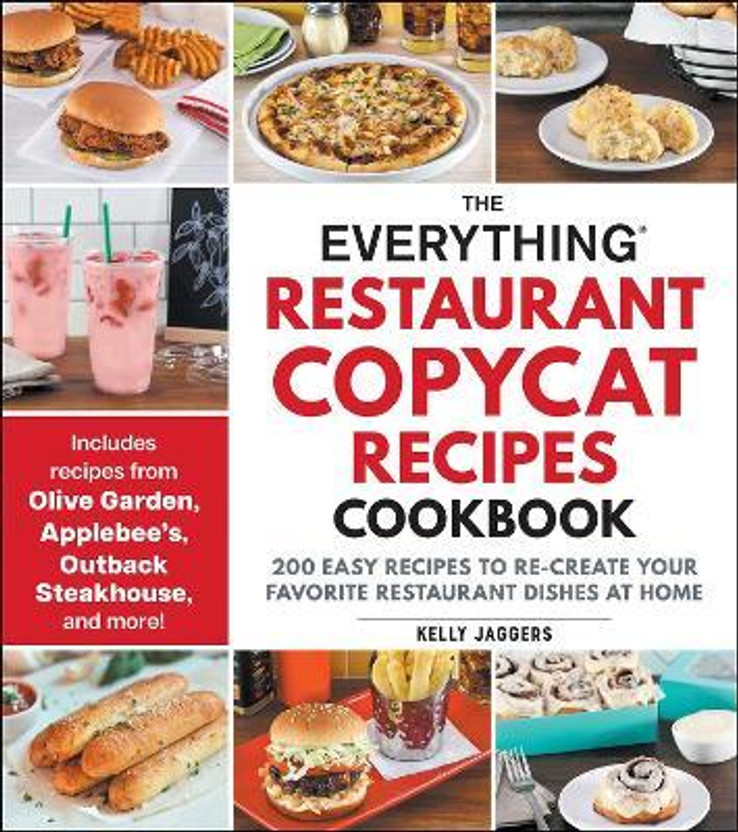 The The Everything Restaurant Copycat Recipes Cookbook(English, Paperback, Jaggers Kelly) - Flipkart Deal