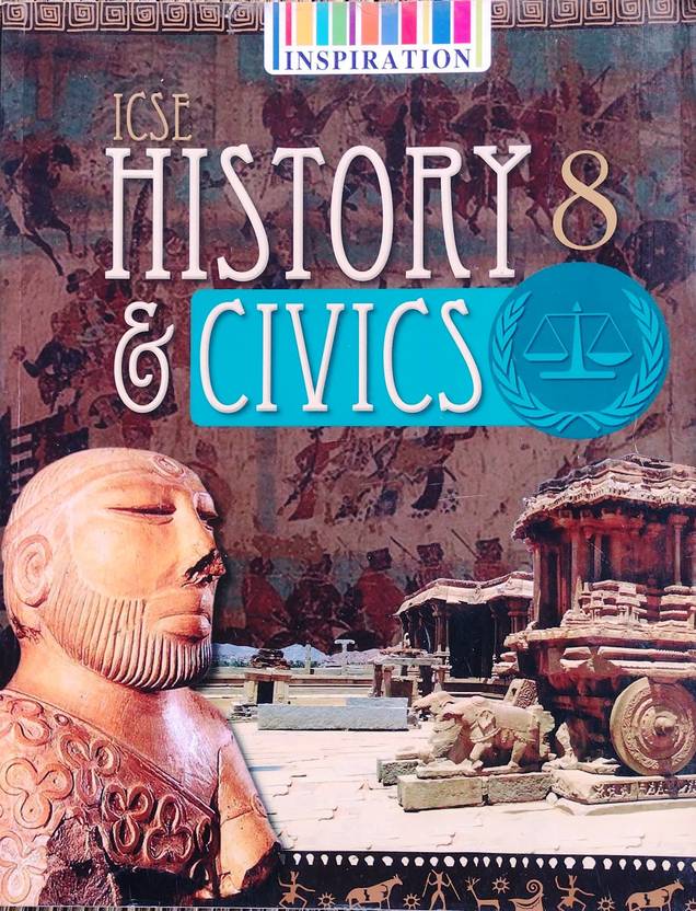 Icse History And Civics Class 8 Buy Icse History And Civics Class 8 By Arlene Bhoi At Low