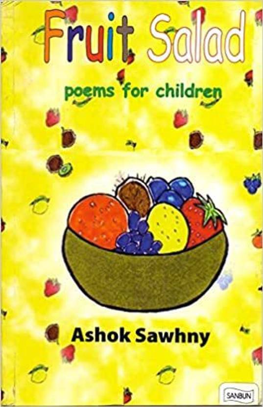 Fruit Salad Poems for Children Buy Fruit Salad Poems for Children by