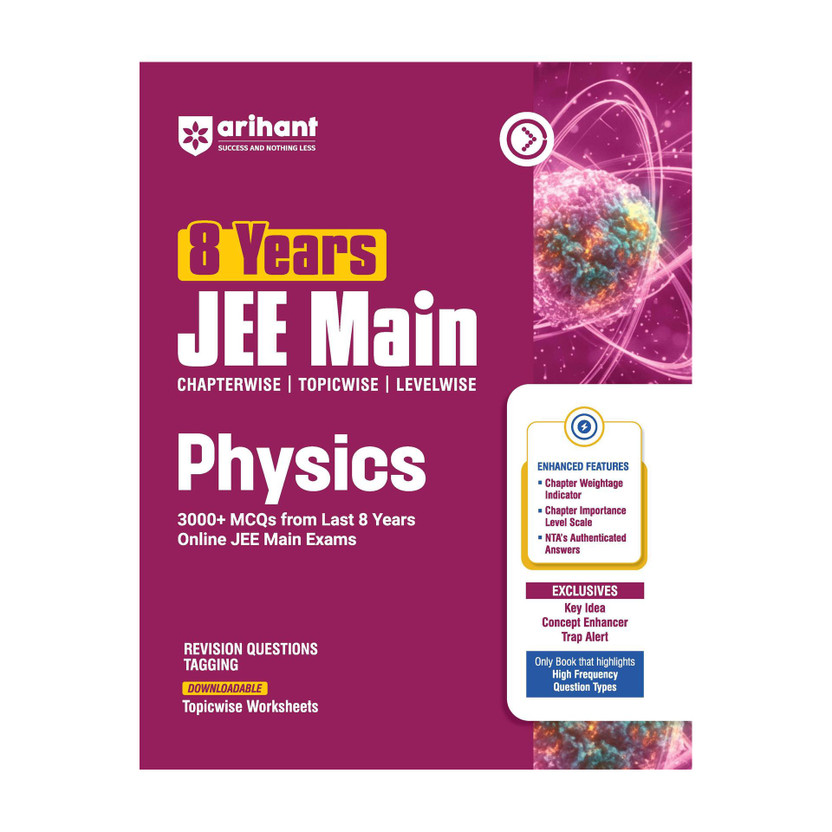 Arihant Arihant 8 Years JEE Main Physics Chapterwise, Topicwise & Levelwise 3000+ PYQs | NTA Authenticated Solutions, Revision Questions & Downloadable Worksheets | Only Book that Highlights High-Frequency Question Types(English, Paperback, Singh Dharmendra) - Flipkart Deal