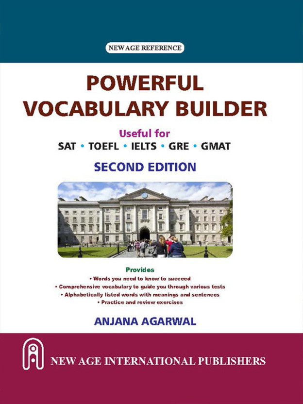 Powerful Vocabulary Builder | Useful for SAT, TOEFL, IELTS, GRE, GMAT(Paperback, Anjana Agarwal)