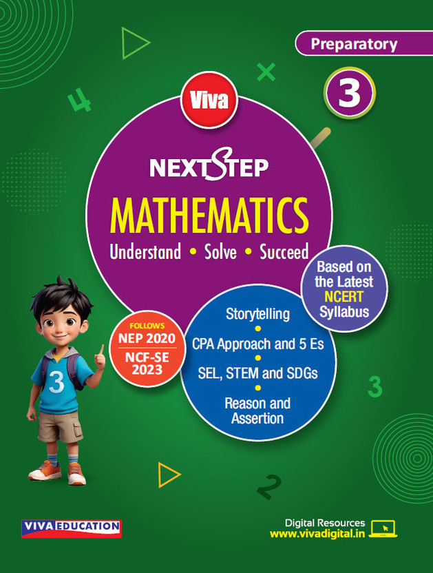 NextStep Mathematics Class 3 | First Published 2026 | For Academic Session 2026-27 | Understand • Solve • Succeed | Based on NEP 2020 & NCF-SE 2023 | An Innovative and Activity-Based Mathematics Course Featuring Storytelling, CPA Approach, 5E Learning Model, SEL Integration, STEM Education, Reasonin