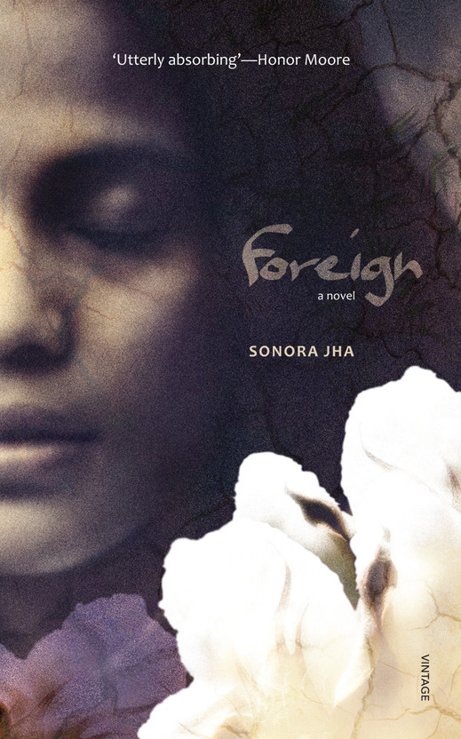 Foreign  - A Novel(English, Hardcover, Jha Sonora)