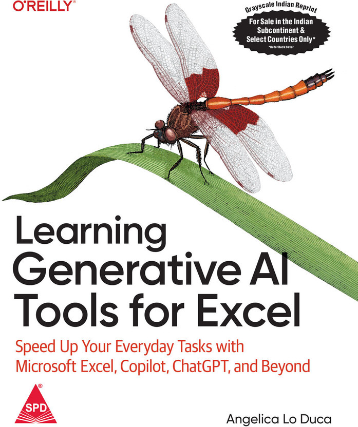 Learning Generative AI Tools for Excel: Speed Up Your Everyday Tasks with Microsoft Excel, Copilot, ChatGPT, and Beyond (Grayscale Indian Reprint)(Paperback, Angelica Lo Duca, , ,)