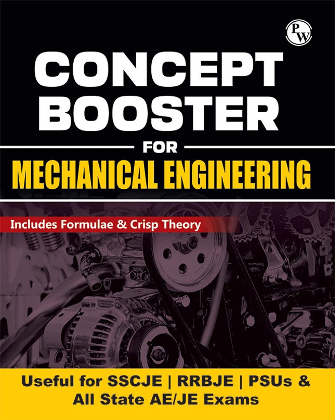 PW Concept Booster Mechanical Engineering for SSC JE, PSUs, RRB JE, All-State AE/JE Exams | Formulas and Concise Concepts(Paperback, PW)