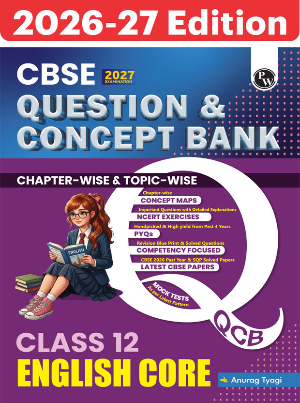 PW CBSE Question & Concept Bank Class 12 English Core 2027 Chapterwise & Topicwise | NCERT Exemplar Concept Maps PYQs Mock Test 50% Competency Based Questions(English, Paperback, unknown)