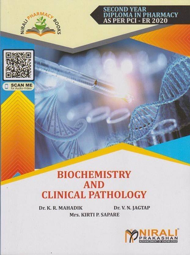 BIOCHEMISTRY AND CLINICAL PATHOLOGY Second Year Diploma Pharmacy