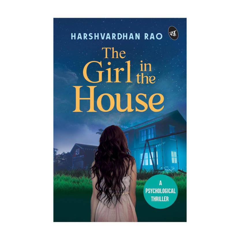 The Girl in the House: A Psychological Thriller ? A chilling supernatural mystery(English, Paperback, Rao Harshvardhan)