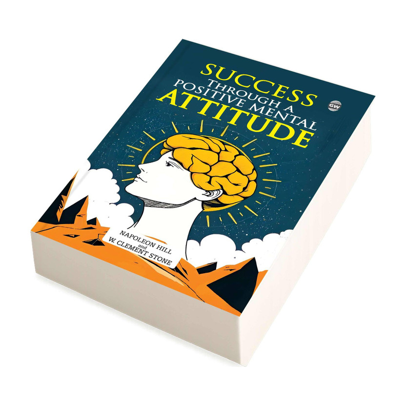 Success Success Through a Positive Mental Attitude (Paperback) :- timeless self-mastery, character-building lessons, prosperity habits book, influential success guide, uplifting non-fiction(Paperback, Napoleon Hill, W. Clement Stone) - Flipkart Deal