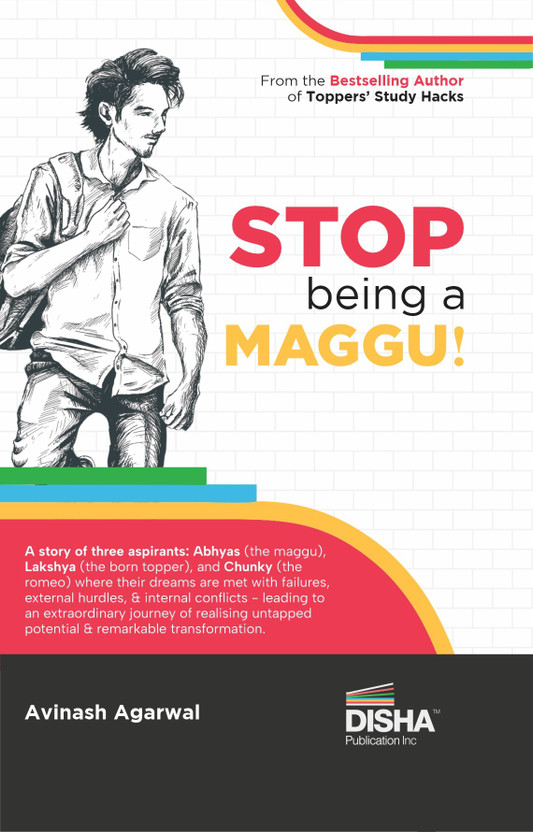 Stop Being a Maggu a Story of Turning Struggles into Success Must for Iit Jee Main/ Advanced, Neet, Civil Services & Other Competitive Exams a Must-Read for Every Student(English, Paperback, Agarwal Avinash)