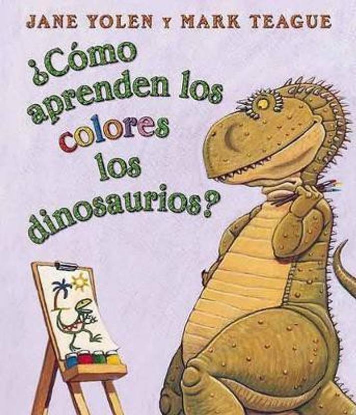 ?Como Aprenden Los Colores Los Dinosaurios? (How Do Dinosaurs Learn ...