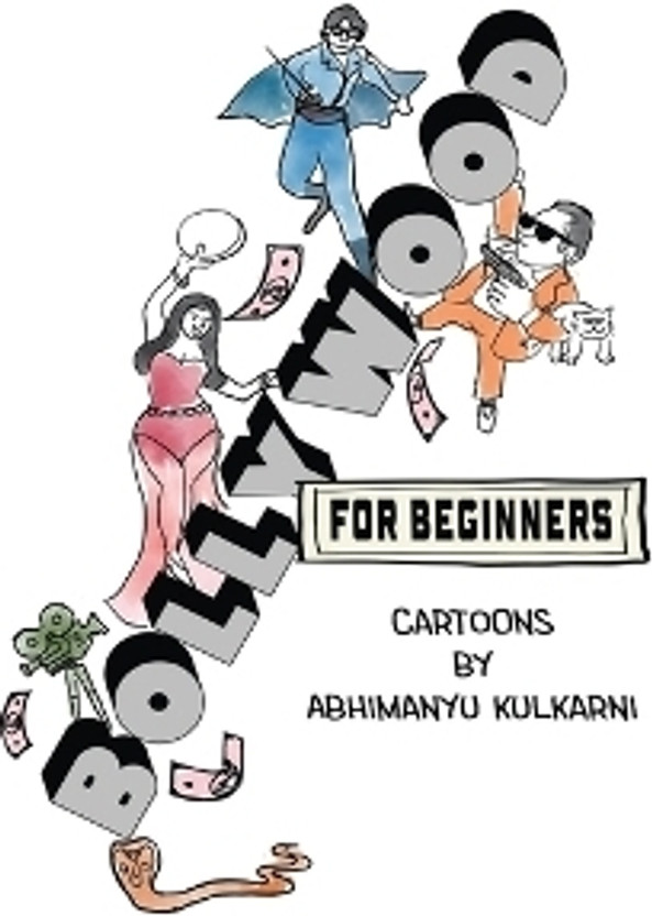 Bollywood for Beginners(English, Paperback, Abhimanyu Kulkarni)