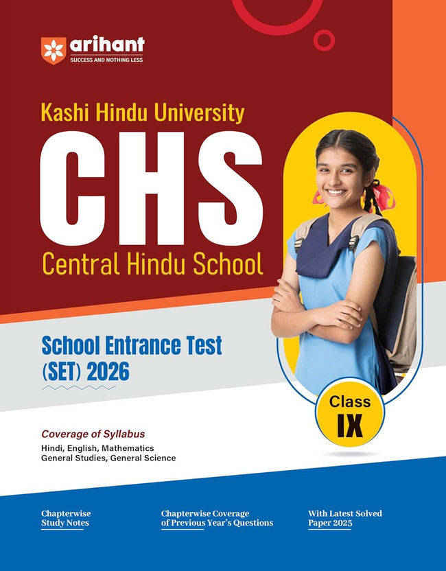 Arihant Central Hindu School (CHS) Class 9th Guide 2026 | Kashi Hindu Vishwavidyalaya School Entrance Test (SET) | Chapterwise Study Notes, Previous Year Questions & Latest Solved Paper 2025 | Coverage of Hindi, English, Mathematics, General Science & General Studies | English Medium(Paperback, Ajay