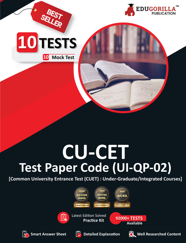 CU-CET/CUET UI Test Paper Code UI-QP-02 (Under-Graduate/Integrated Courses) - Common University Entrance Test - 10 Full Length Mock Tests with Free Access To Online Tests  - Common University Entrance Test | 10 Full-length Mock Tests | Free Access to Online Tests(English, Paperback, Edugorilla Prep 