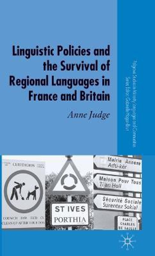 Linguistic Linguistic Policies and the Survival of Regional Languages in France and Britain(English, Hardcover, Judge A.) - Flipkart Deal
