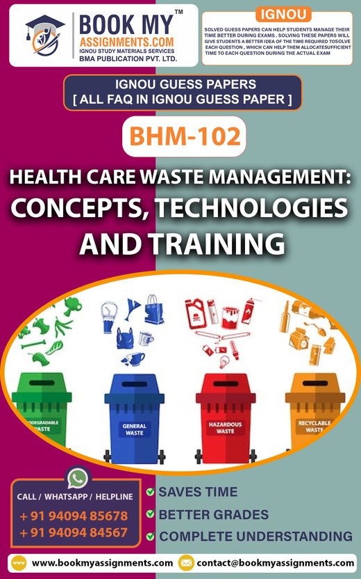 IGNOU BHM 102 Health Care Waste Management: Concepts, Technologies and Training | Guess Paper | Important Question Answer |Certificate in Health Care Waste Management (CHCWM)(Paperback, BMA Publication)