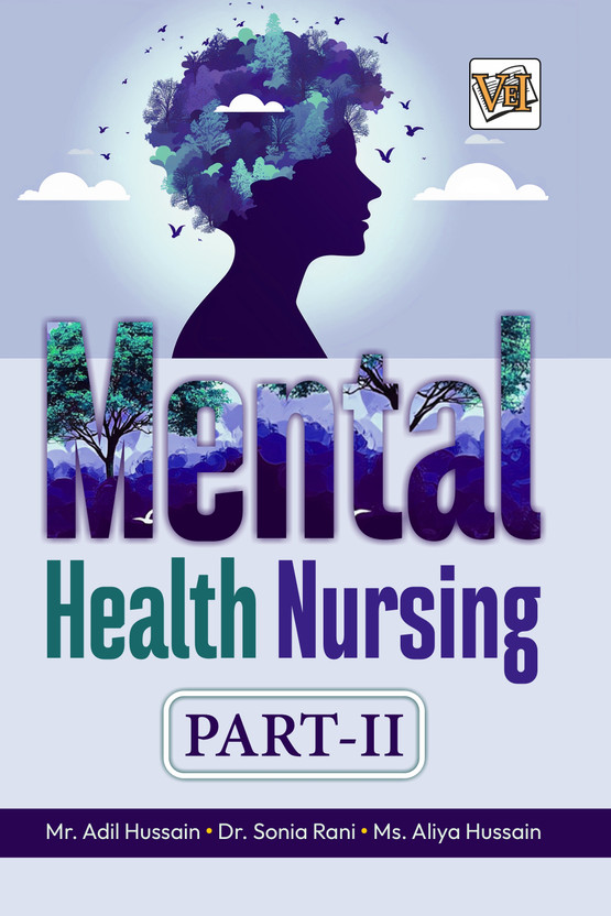 Mental Health Nursing – Part-II(Paperback, MR. ADIL HUSSAIN)